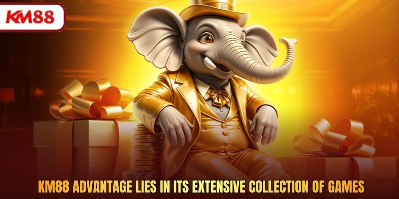 KM88 advantage lies in its extensive collection of games