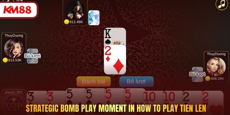 Strategic bomb play moment in how to play Tien Len